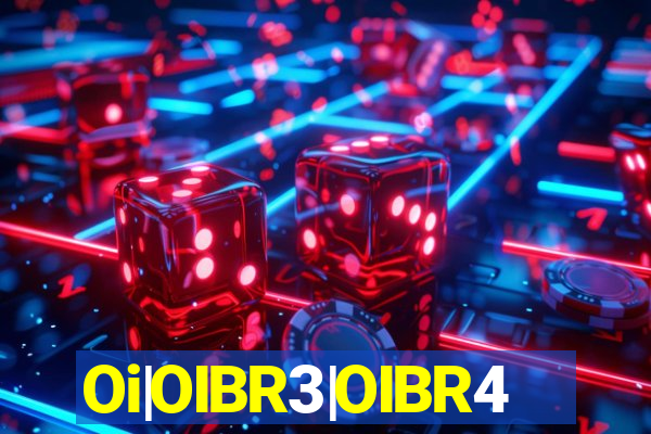 Oi|OIBR3|OIBR4